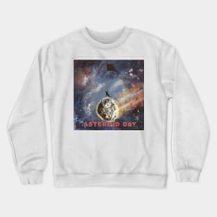 Asteroid day art Crewneck Sweatshirt